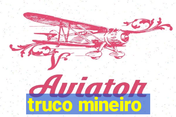 truco mineiro